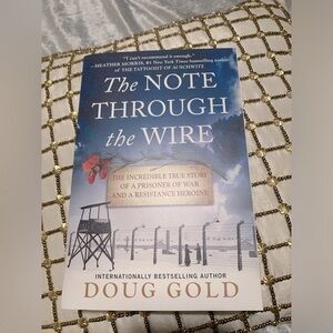 The Note Through the Wire By Doug Gold
